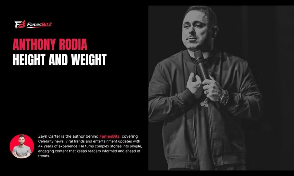 Anthony Rodia Height And Weight