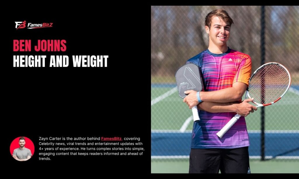 Ben Johns Height and Weight