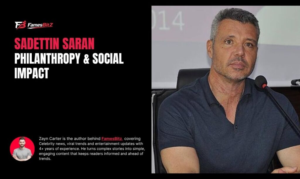 Sadettin Saran Philanthropy & Social Impact