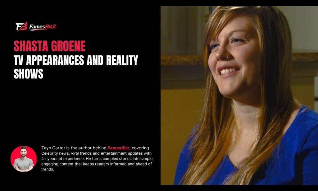 Shasta Groene TV Appearances and Reality Shows