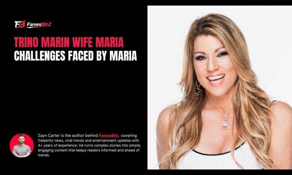 Trino Marin Wife Maria Challenges Faced by Maria
