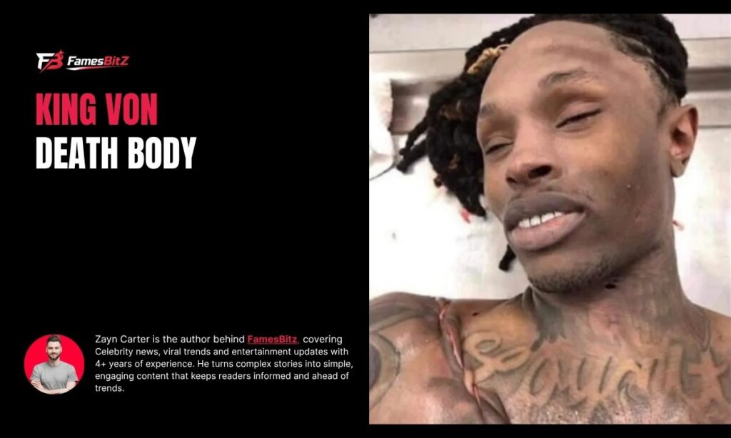 KING VON Death Body