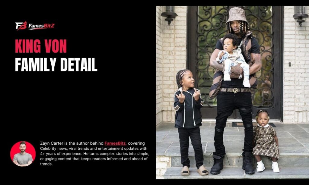KING VON Family