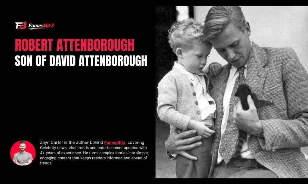 Robert Attenborough Son Of David Attenborough