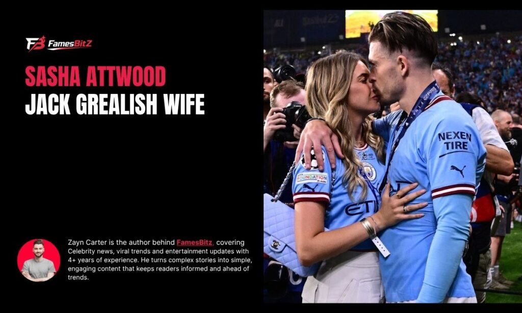 Jack Grealish Wife Sasha Attwood