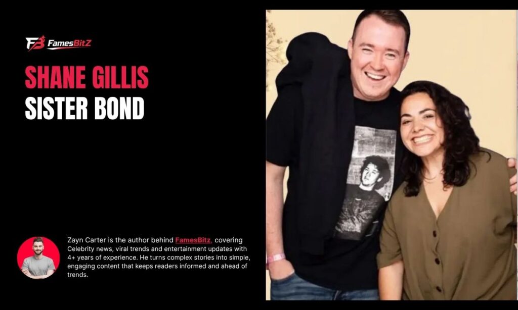 Shane Gillis Sister Bond