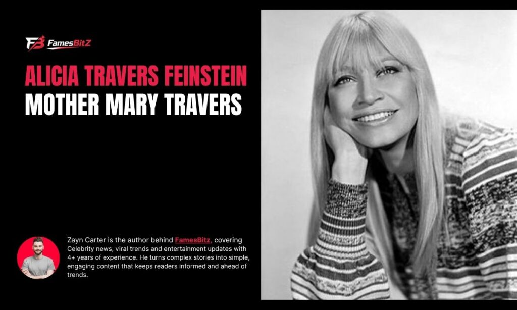 Alicia Travers Feinstein Mother Mary Travers