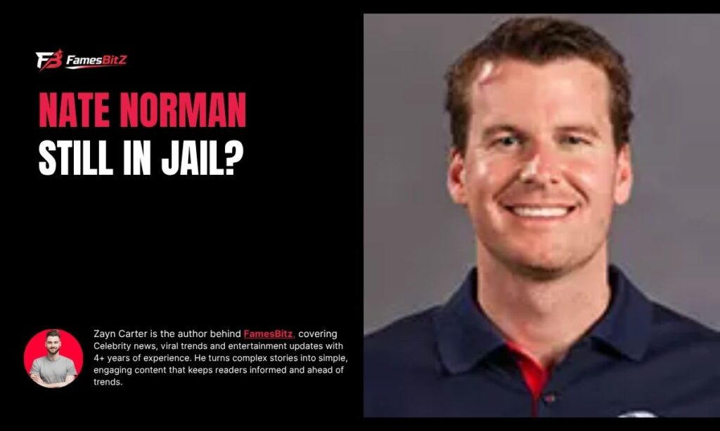 Is Nate Norman Still in Jail?