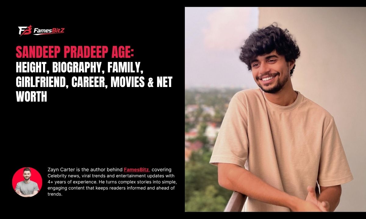 Sandeep Pradeep Age: Height, Biography, Family, Girlfriend, Career, Movies & Net Worth