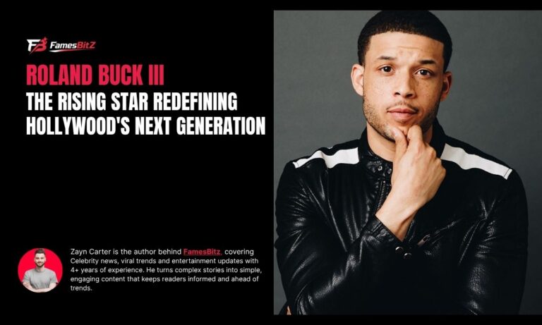 Roland Buck III: The Rising Star Redefining Hollywood's Next Generation