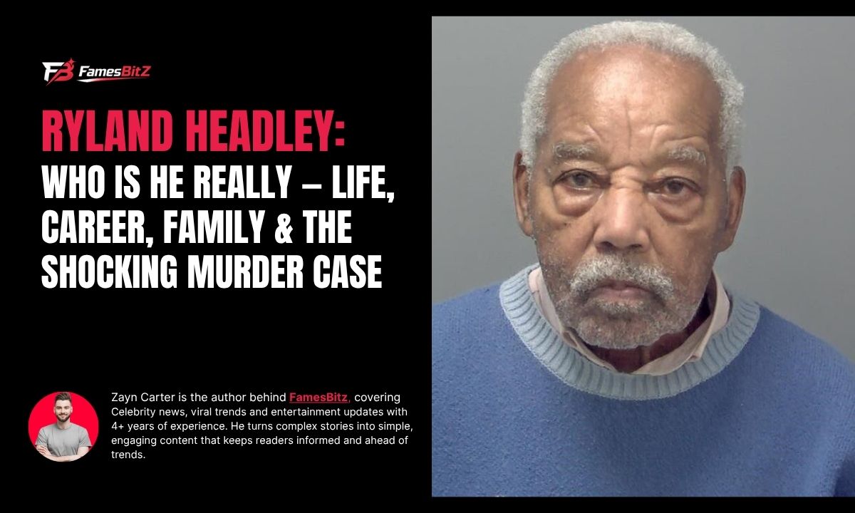 Ryland Headley: Who Is He Really — Life, Career, Family & The Shocking Murder Case